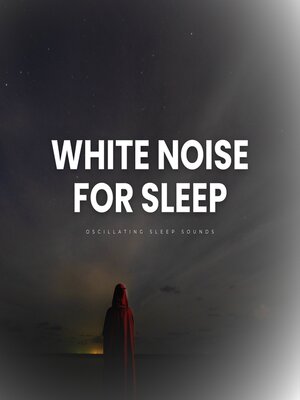 cover image of White Noise For Sleep